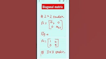 Diagonal matrices of order 2×2 and 3×3 with example #diagonalmatrix