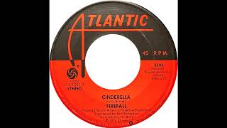 Firefall - Cinderella
