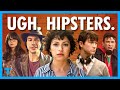 The hipster trope explained  too cool for you