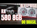 RX 580 8gb 2048SP DO ALIEXPRESS COM ESTOQUE NO BRASIL - #unboxing #aliexpress #teste #brasil