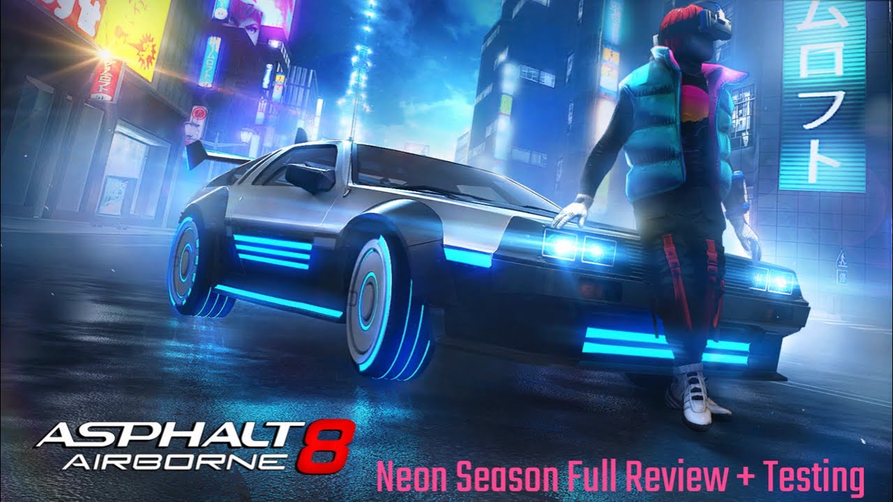[Asphalt 8] Neon Season Full Review + Testing 