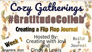 Creating a Flip Flop Journal -| Week 1-Build a Journal | Cozy Gatherings #GratitudeCollab