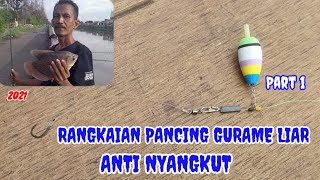 HOW TO MAKE AN ANTI-CHANKING WILD GURAME FISHING LINE Part 1 HOW TO MAKE AN ANTI-CHANKING WILD GURAME FISHING LINE Part 1