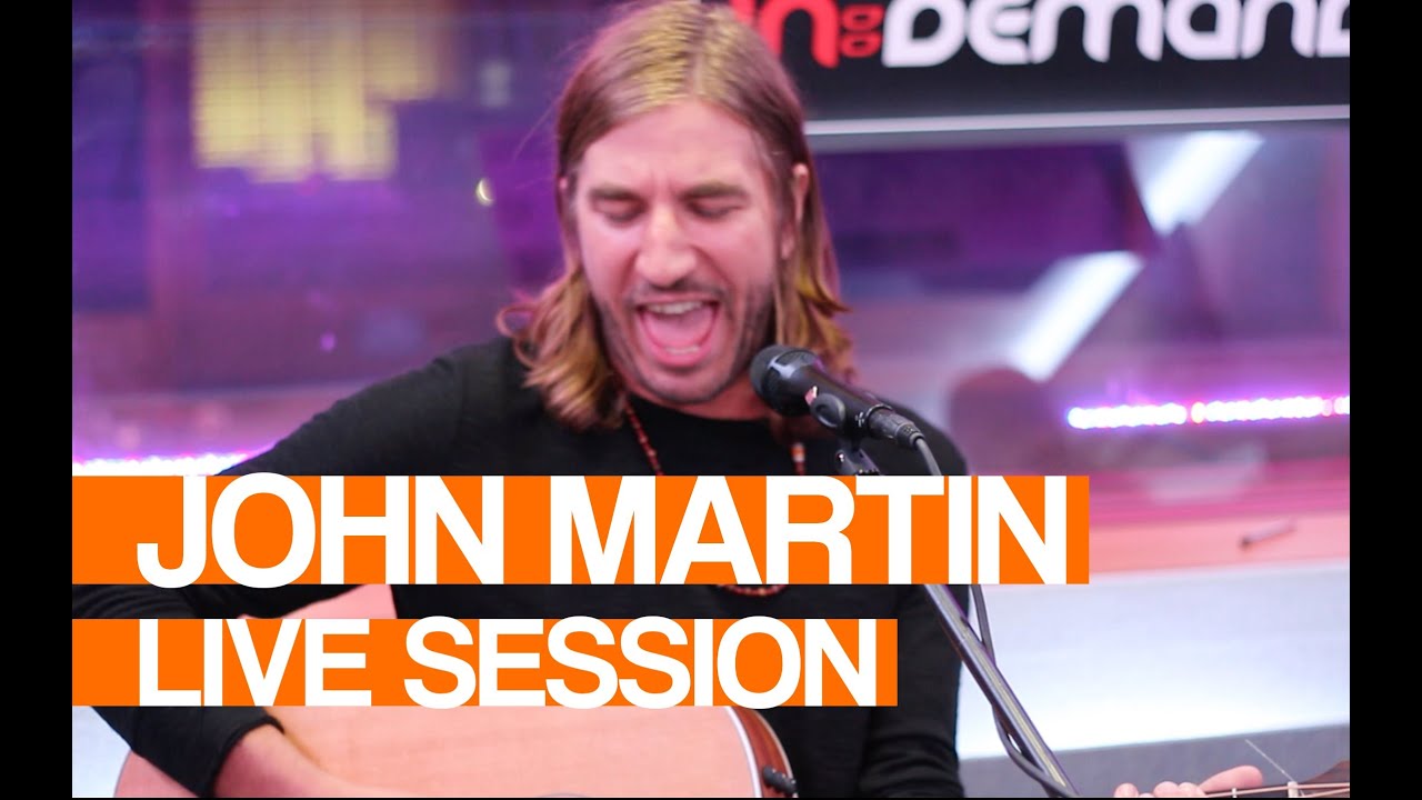 John Martin - Don't You Worry Child | Live Session