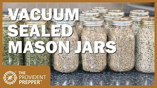 How to Vacuum Seal Dry Goods in Mason Jars for Storage