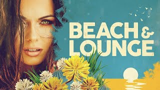 BEACH & LOUNGE 🍹 Cool Music 🏝️