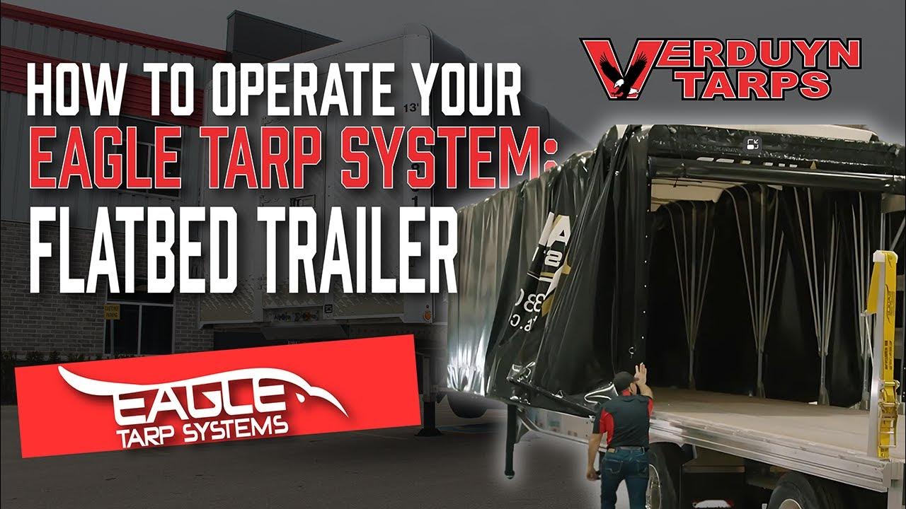 How To Operate Your Eagle Tarp System Flatbed Trailer YouTube