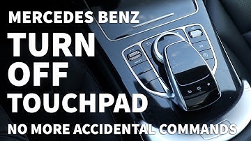 Turn Off Mercedes Touchpad in C300 – Deactivate Mercedes Touchpad with Comand System