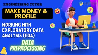 Exploratory Data Analysis (EDA) | Data Preprocessing | Data Analytics | Engineering Tutor