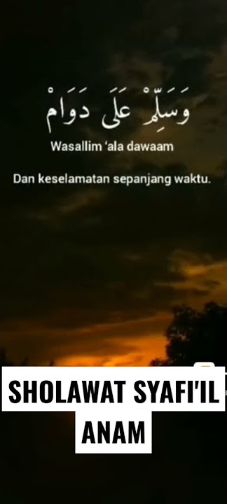 SHOLAWAT SYAFI'IL ANAM