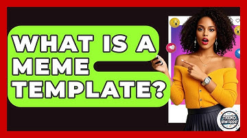 What Is A Meme Template? - Trend Unwrapper