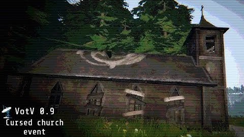 VotV 0.9 Cursed Church event (SPOILERS!)