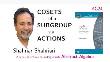 AG24 Cosets of Subgroups (via Action of a Subgroup by left multiplication)