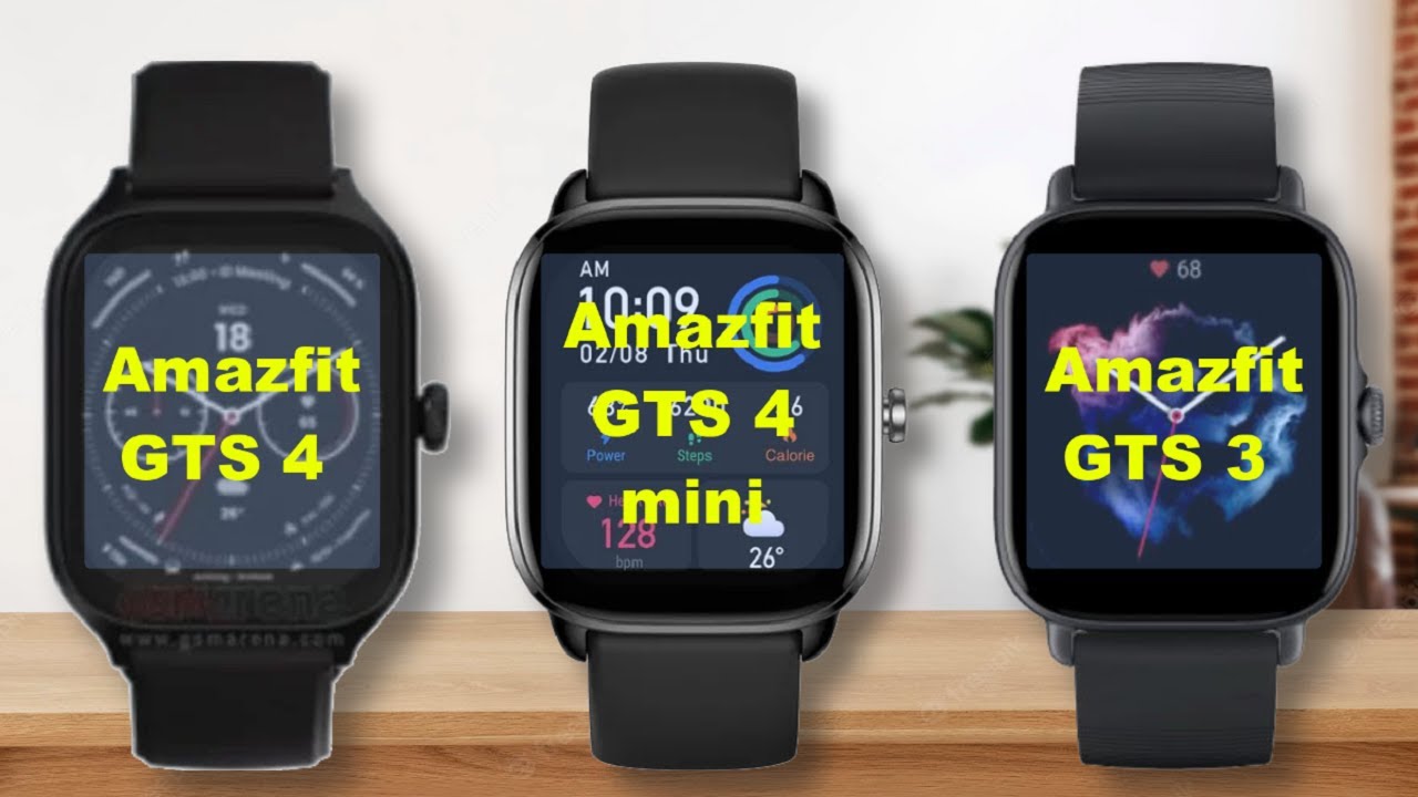 Amazfit GTS 4 vs Amazfit GTS 4 mini vs Amazfit GTS 3 