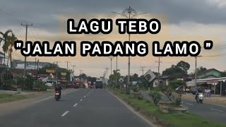 Lagu Tebo 'Jalan Padang Lamo '