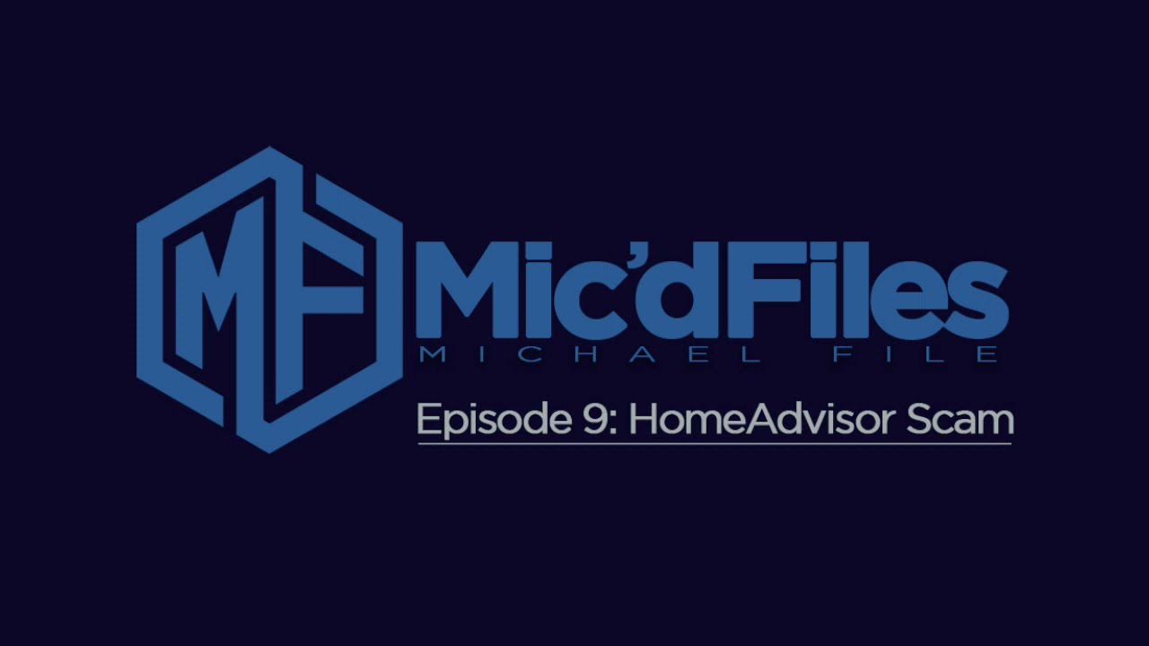Episode 9: The Home Advisor Scam and Lawsuit.