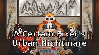 A Certain Fixer's Urban Nightmare Dev Diary 01 [PM TTRPG] [Limbus Company]