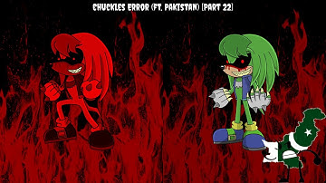 Chuckles Error (Ft. Pakistan) [Part 22]