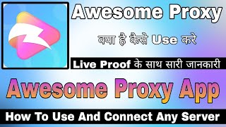 Awesome Proxy App Kaise Use Kare || Awesome Proxy App | How To Use Awesome Proxy App | Awesome Proxy screenshot 3