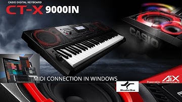 HOW TO CONNECT CASIO CT-X 9000IN KEYBOARD IN WINDOWS AS A MIDI USE  STUDIO ONE DAW MIDI SETUP & ALL
