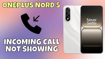 OnePlus Nord 5 Incoming Call Not Showing Fix | Call Display Problem Solved
