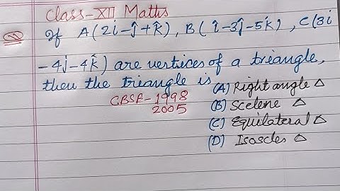 If A(2i-j+k) B(i-3j-5k) C(3i-4j-4k) are vertices of a triangle then the triangle.. | cbse class 12