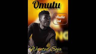Omutu Wanted Sojja Official Audio Out.new Ugandan Music 2023