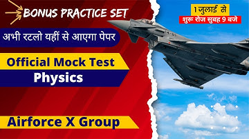 Official Physics Mock Test | Airforce Agniveer (X Group) | Bonus Practice Set