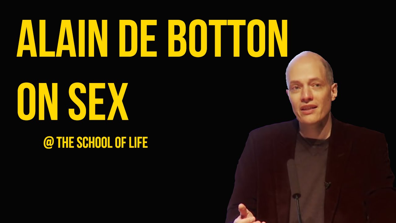 ⁣Alain de Botton on Sex