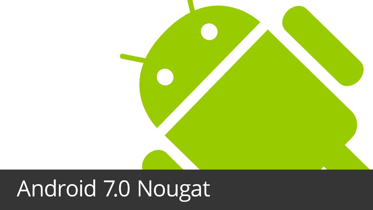 Android 7.0 Nougat - YouTube