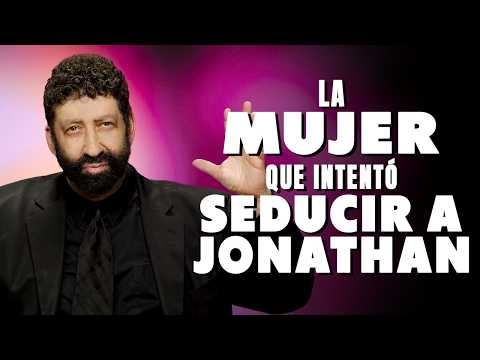 La Mujer que Intentó Seducir a Jonathan (y Escapando la Tentación) | Jonathan Cahn Español
