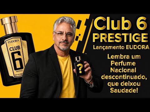 CLUB 6 PRESTIGE, EUDORA Launch! Reminds me a lot of a discontinued domestic fragrance!