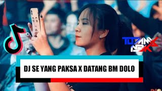 DJ SE YANG PAKSA X DATANG MAIN-MAIN DI BM DOLO (TOMY NBK X EVHENDY REMIXER) #AKLETU_STYLE