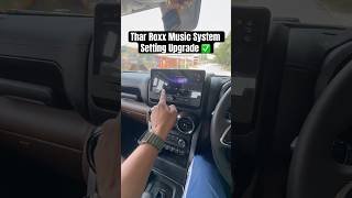 Thar Roxx Music System Settings Upgraded #harmankardon #tharroxx #roxx #thar2026 #visions #carlover