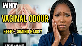 Famous Why Your Vaginal Odor Keeps Coming Back Profile