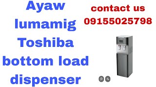 Bottom load Toshiba water dispenser ayaw lumamig, cold indicator blinking