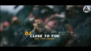 DJ Stereo Love X Close To You Fyp Tik Tok Viral 2022 Jedag Jedug Mengkane Full Bass Terbaru