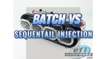EFI Hardware - Batch Vs Sequential Fuel Injection