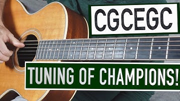 Open C: The Tuning of CHAMPIONS!