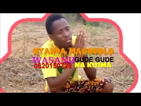 NYANDA MAGODOLO UJUMBE WASANII