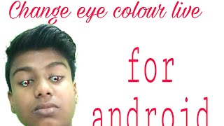 How to change eye colour in android LIVE screenshot 1