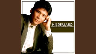 Video thumbnail of "Hildemaro - Desde el Fondo de Mi Corazón"
