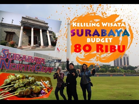 keliling-wisata-surabaya-budget-80-ribu,-kemana-aja?-#jelajahwisata