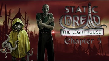 Static Dread: The Lighthouse | Full Playthrough Chapter 5 ENDING & Review