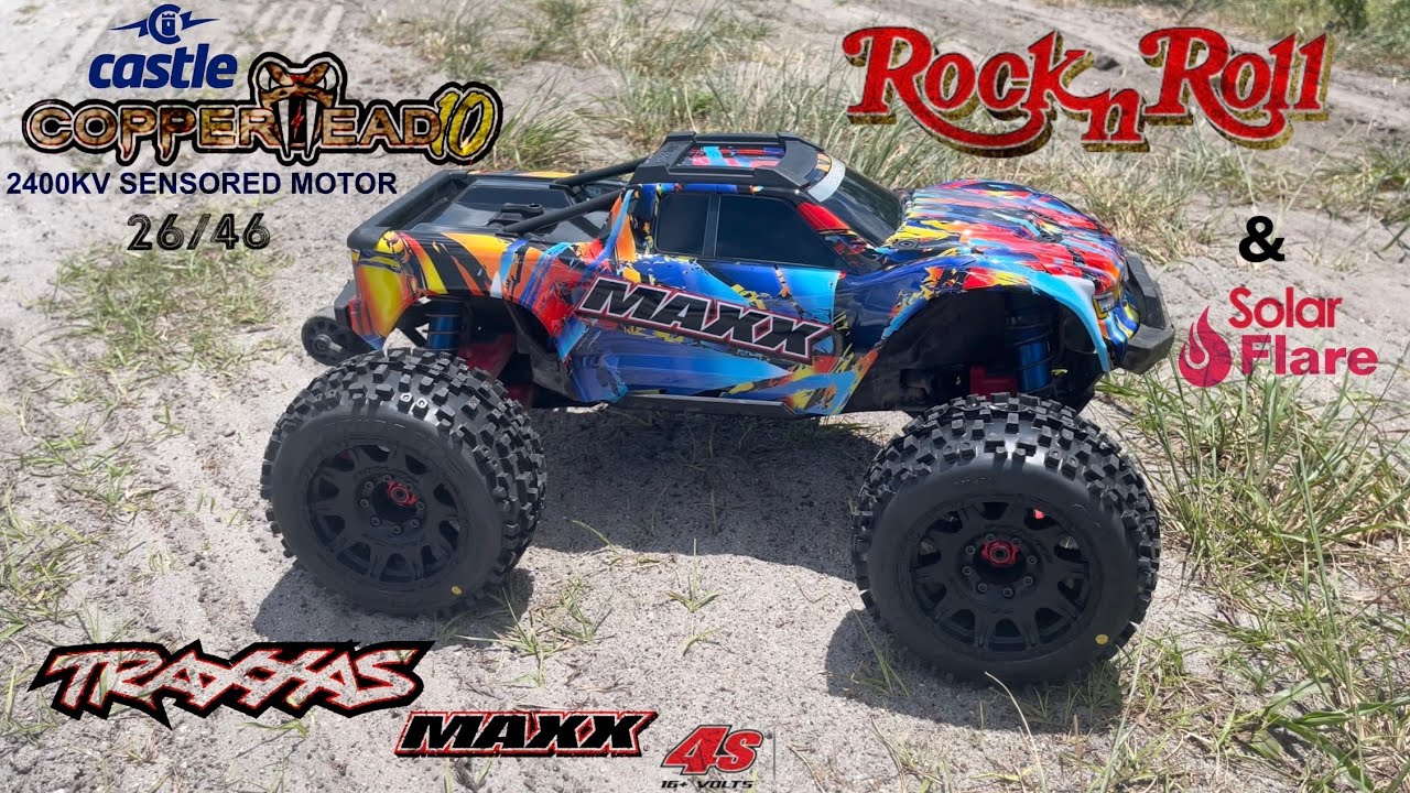 TraxxasMaxx4s *NEW CastleCopperhead10/2400kvMotor; 26/46 “Rock N’ Roll Edition w/ a SolarFlare” MPH?