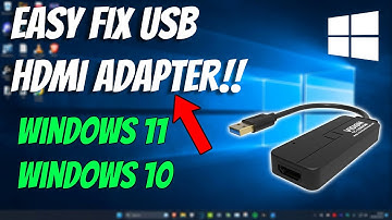 How To Fix USB to HDMI Adapter Not Working in Windows