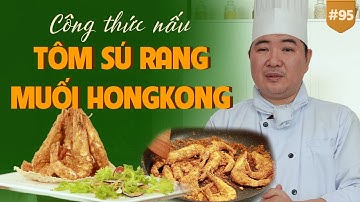 TÔM SÚ RANG MUỐI HỒNG KONG– Tôm Giòn Ngoài, Thấm Vị Bên Trong | [MINI SERIES ẨM THỰC Hẹn Hò Góc Bếp]