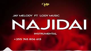 Jay Melody ft Lody music - NAJIDAI [ Instrumental ] Prod by Miracle_