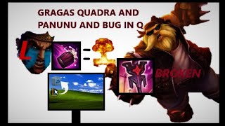 GRAGAS SEASON 11 BROKEN ONE SHOTS QUADRA *BUG*reupload