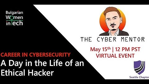 A Day in the Life of an Ethical Hacker with the Cyber Mentor